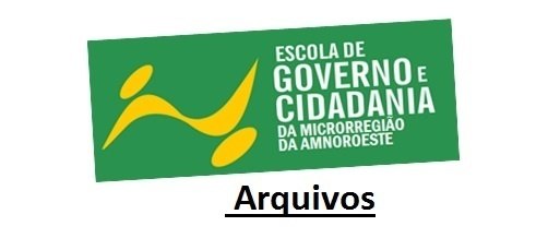 You are currently viewing Galeria de Arquivos da Escola de Governo e Cidadania da AMNOROESTE