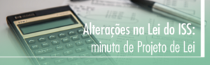 Read more about the article Alterações na Lei do ISS: FECAM disponibiliza minuta do Projeto de Lei