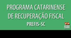 Read more about the article Governo do Estado lança Programa Catarinense de Recuperação Fiscal