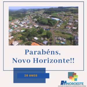 Read more about the article Parabéns Novo Horizonte pelos 28 Anos de emancipação!