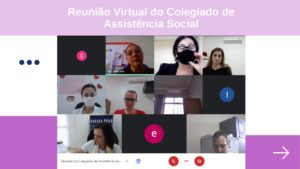 Read more about the article Reunião Virtual do Colegiado de Assistência Social