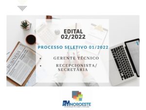 Read more about the article Edital de Chamada Pública nº 02/2022: Processo Seletivo nº 01/2022