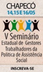 Read more about the article Abertas as inscrições para o V Seminário Estadual de Gestores e Trabalhadores da Política de Assistência Social