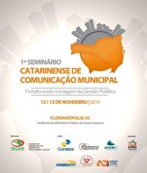 You are currently viewing 1º Seminário Catarinense de Comunicação Municipal será realizado em Florianópolis