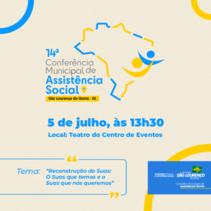 Read more about the article 14ª Conferência Municipal terá como tema principal o Sistema Único de Assistência Social