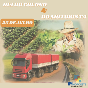 Read more about the article Hoje, dia 25 de julho é dia do Colono e do Motorista