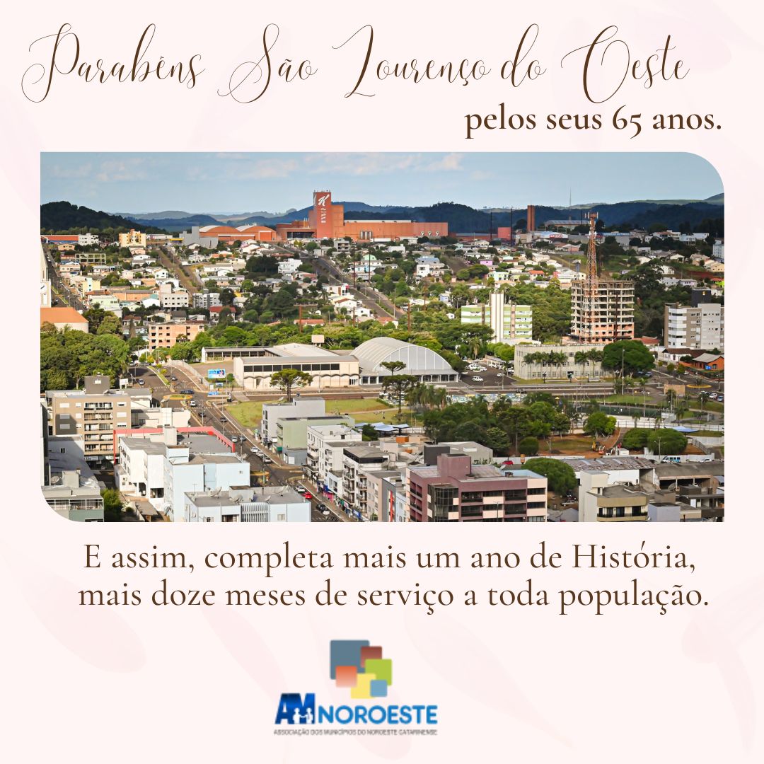 You are currently viewing Amanhã, dia 26 de julho é comemorado o aniversário de São Lourenço do Oeste