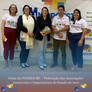 Read more about the article Visita da FEDERACRE – Federação das Associações Comerciais e Empresariais do Estado do Acre.