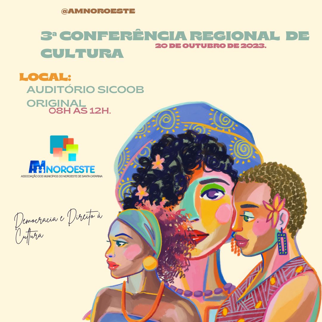 Read more about the article 3ª CONFERÊNCIA REGIONAL DE CULTURA como tema: “Democracia e Direito à Cultura”