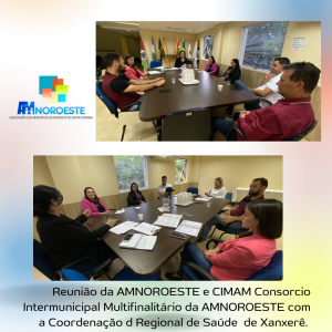 Read more about the article Reunião da AMNOROESTE e CIMAM Consorcio Intermunicipal Multifinalitário da AMNOROESTE com a Coordenação d Regional de Saúde de Xanxerê