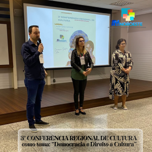Read more about the article 3ª CONFERÊNCIA REGIONAL DE CULTURA