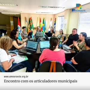 Read more about the article Encontro com os Articuladores Municipais