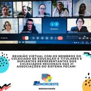 Read more about the article Nesta manhã de quinta-Feira 17 de outubro de 2024 ocorre a reunião de maneira virtual com os membros do Colegiado de Educação e Titulares e Suplentes Representantes dos Colegiados Regionais das 21 associações do sistema FECAM.